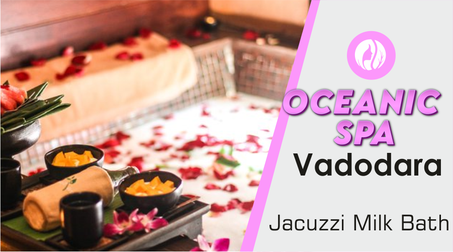 Jacuzzi Milk Bath in Vadodara